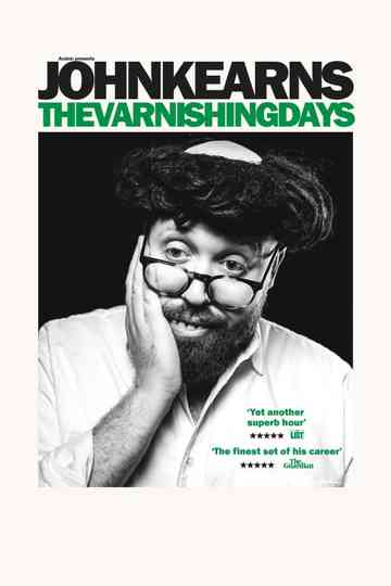 John Kearns: The Varnishing Days Poster