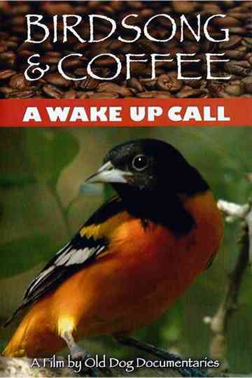 Birdsong and Coffee: A Wake-Up Call Poster