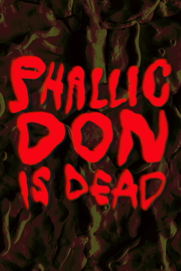 Phallic Don Is Dead