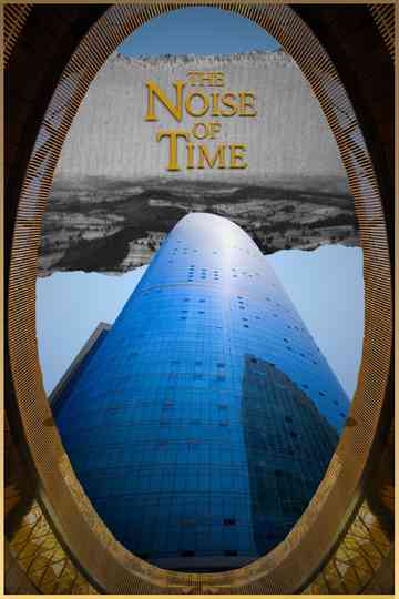 The Noise of Time Poster