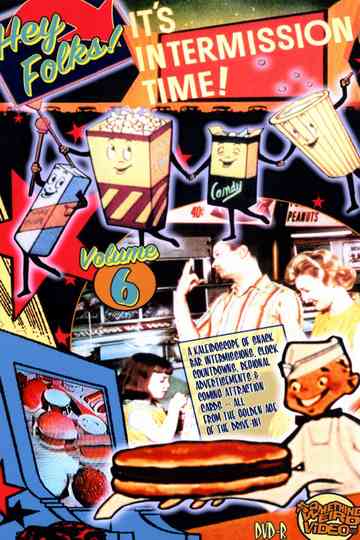 Hey Folks! It's Intermission Time! Vol. 6 poster