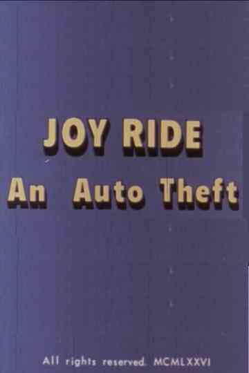 Joy Ride: An Auto Theft Poster