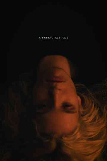 Piercing the Veil Poster
