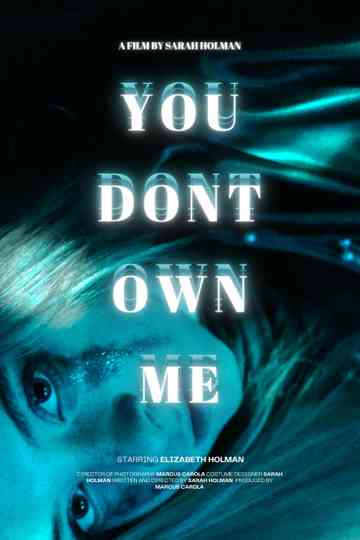 You Dont Own Me Poster