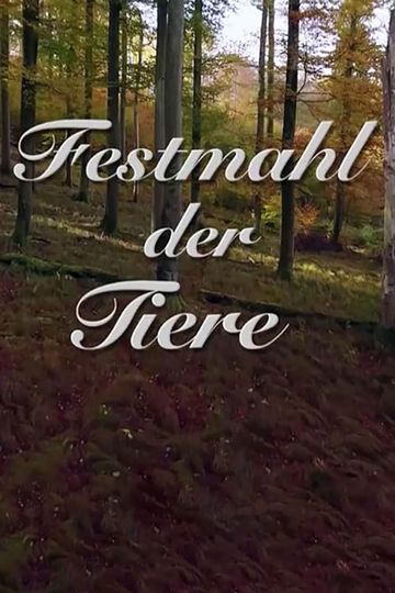 Festmahl der Tiere