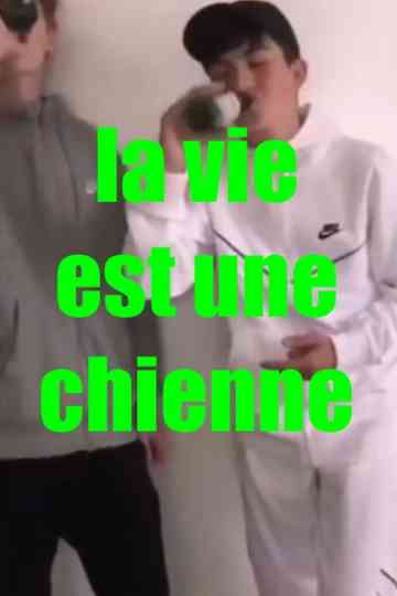 La Vie est une Chienne Poster