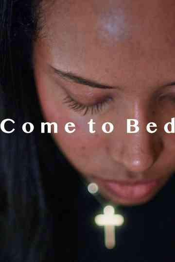 Come to Bed Poster