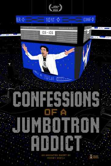 Confessions of a Jumbotron Addict Poster