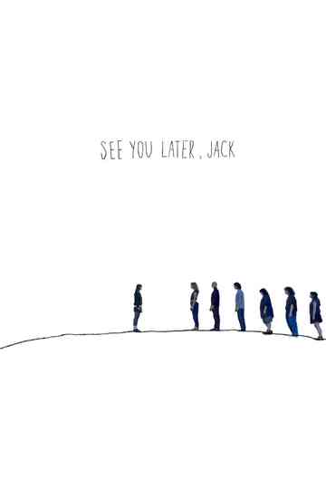 See You Later, Jack Poster