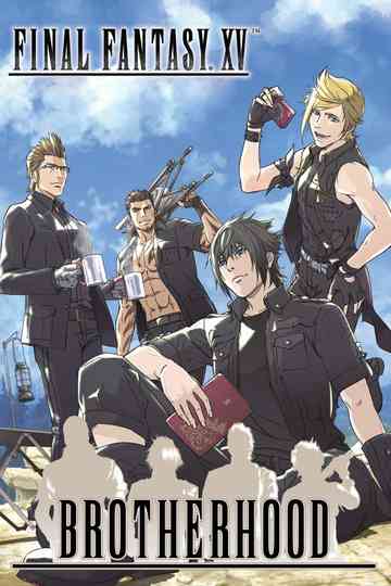 最终幻想15:兄弟 Poster