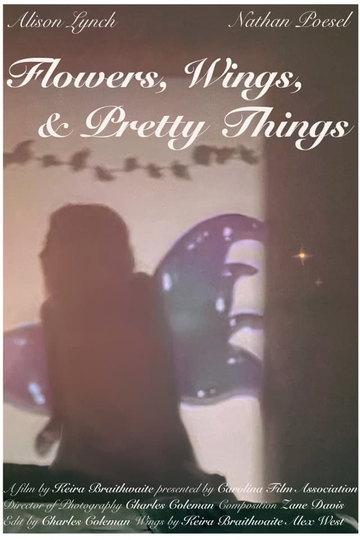 Flowers, Wings, and Pretty Things Poster