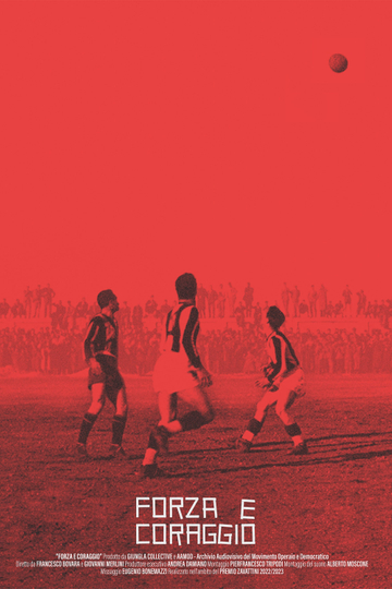 Force and Courage, Rise and Decline of an Italian Football Club Poster