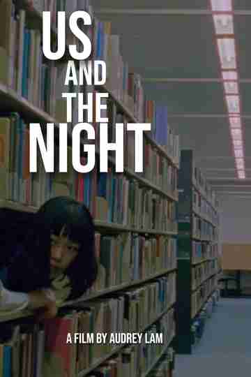 Us and the Night Poster