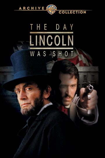 The Day Lincoln Was Shot Poster