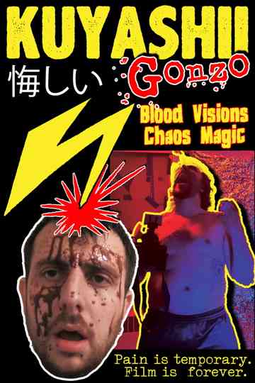 Kuyashii Gonzo: Blood Visions and Chaos Magic Poster