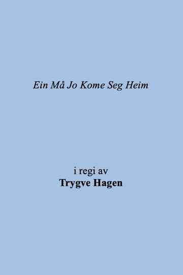 One Has to Get Home Poster