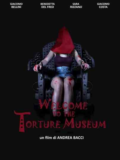 Welcome to the Torture Museum Poster