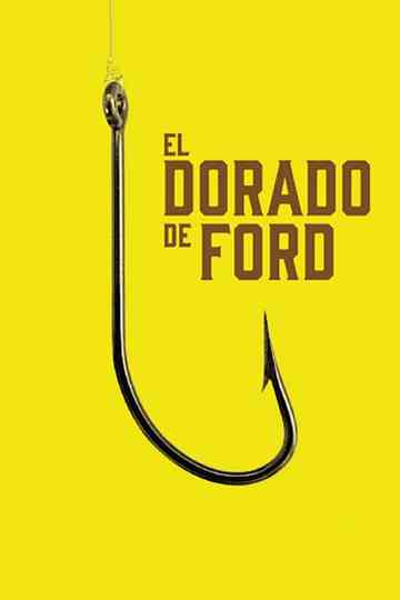 El dorado de Ford Poster