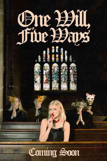 One Will, Five Ways Poster