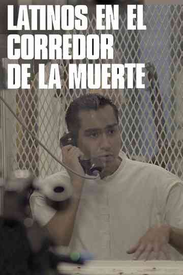 Latinos en el corredor de la muerte Poster