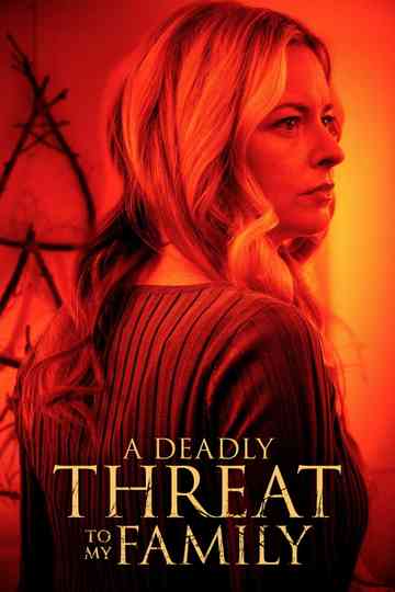 A Deadly Threat to My Family Poster