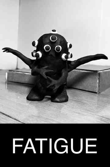 Fatigue Poster