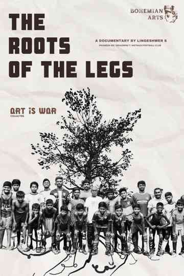 THE ROOTS OF THE LEGS Poster
