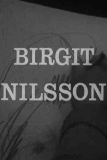 Birgit Nilsson: Glimtar från sångerskans verksamhet Poster