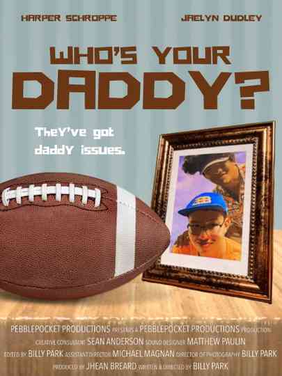 Who's Your Daddy? Poster