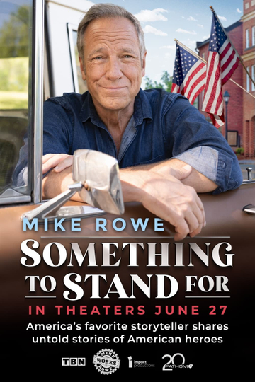 Something to Stand for with Mike Rowe Poster