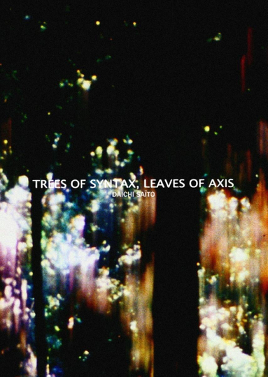 Trees of Syntax Leaves of Axis