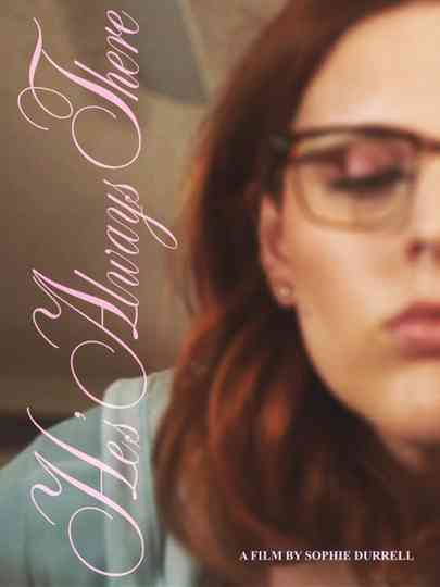 He's Always There poster