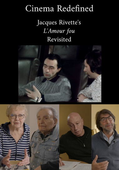 Cinema Redefined: Jacques Rivette's L'Amour Fou Revisited Poster