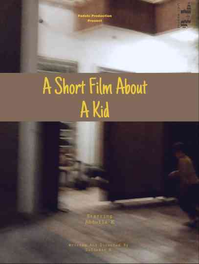 A short film about a kid poster