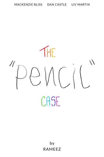 The “Pencil” Case Poster
