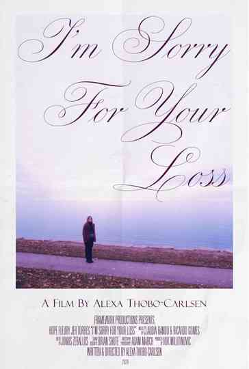 I'm Sorry For Your Loss Poster