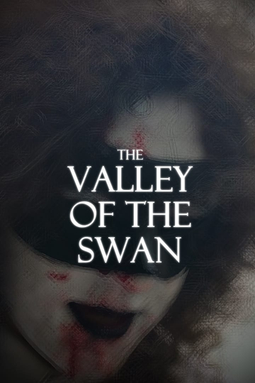 The Valley of the Swan Poster