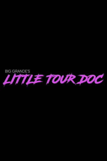 Big Grande’s Little Tour Doc