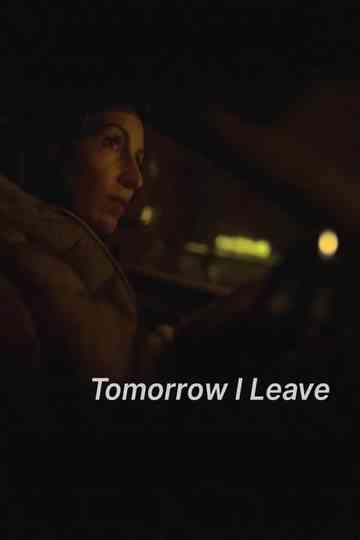 Tomorrow I Leave Poster