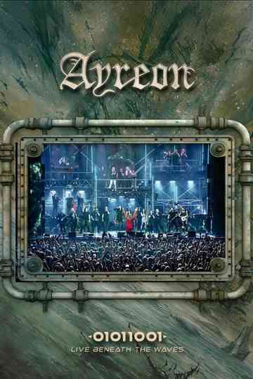 Ayreon: 01011001 - Live Beneath the Waves Poster