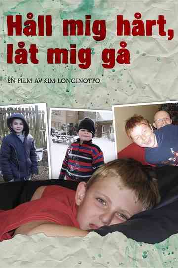 Hold Me Tight, Let Me Go Poster