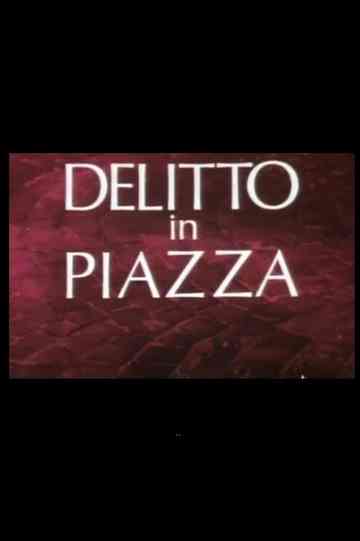 Delitto in Piazza Poster