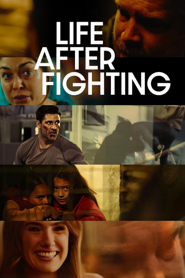 Life After Fighting Poster