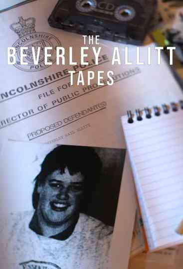 The Beverley Allitt Tapes Poster