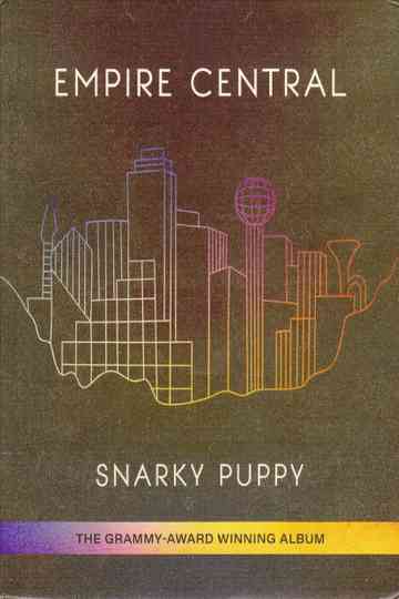 Snarky Puppy - Empire Central Poster