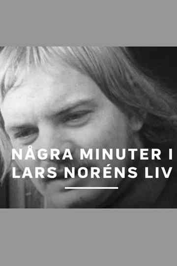 Några minuter i Lars Noréns liv Poster