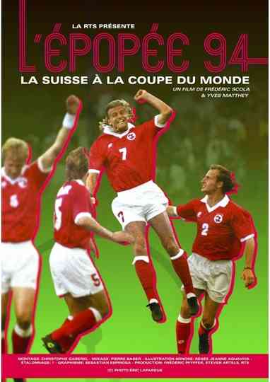 L'Épopée 94, la Suisse à la Coupe du monde Poster