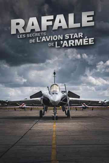 Rafale : Les Secrets de l'avion star de l'armée Poster