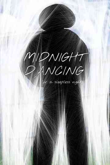 Midnight Dancing (Or a Sleepless Night) Poster