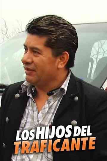 Los Hijos del Traficante Poster